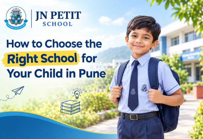 How to choose the right school for your child in Pune – JN Petit School